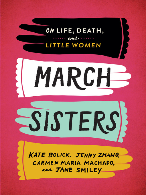 Title details for March Sisters by Kate Bolick - Available